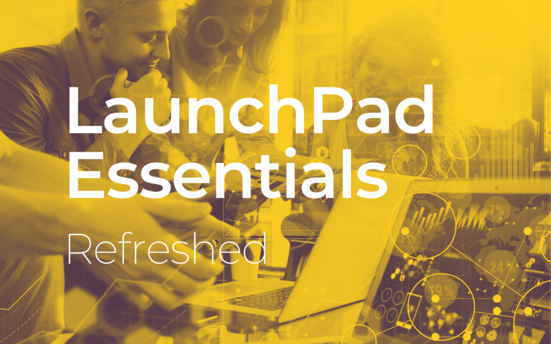 LaunchPad Essentials: Refreshed