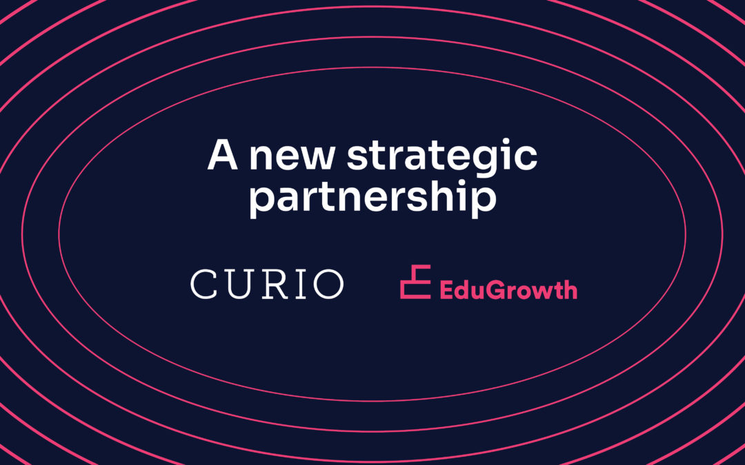 EduGrowth welcome Curio as a Strategic Partner