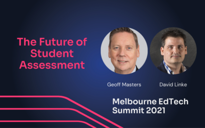 The Future of Student Assessment, with ACER CEO Geoff Masters