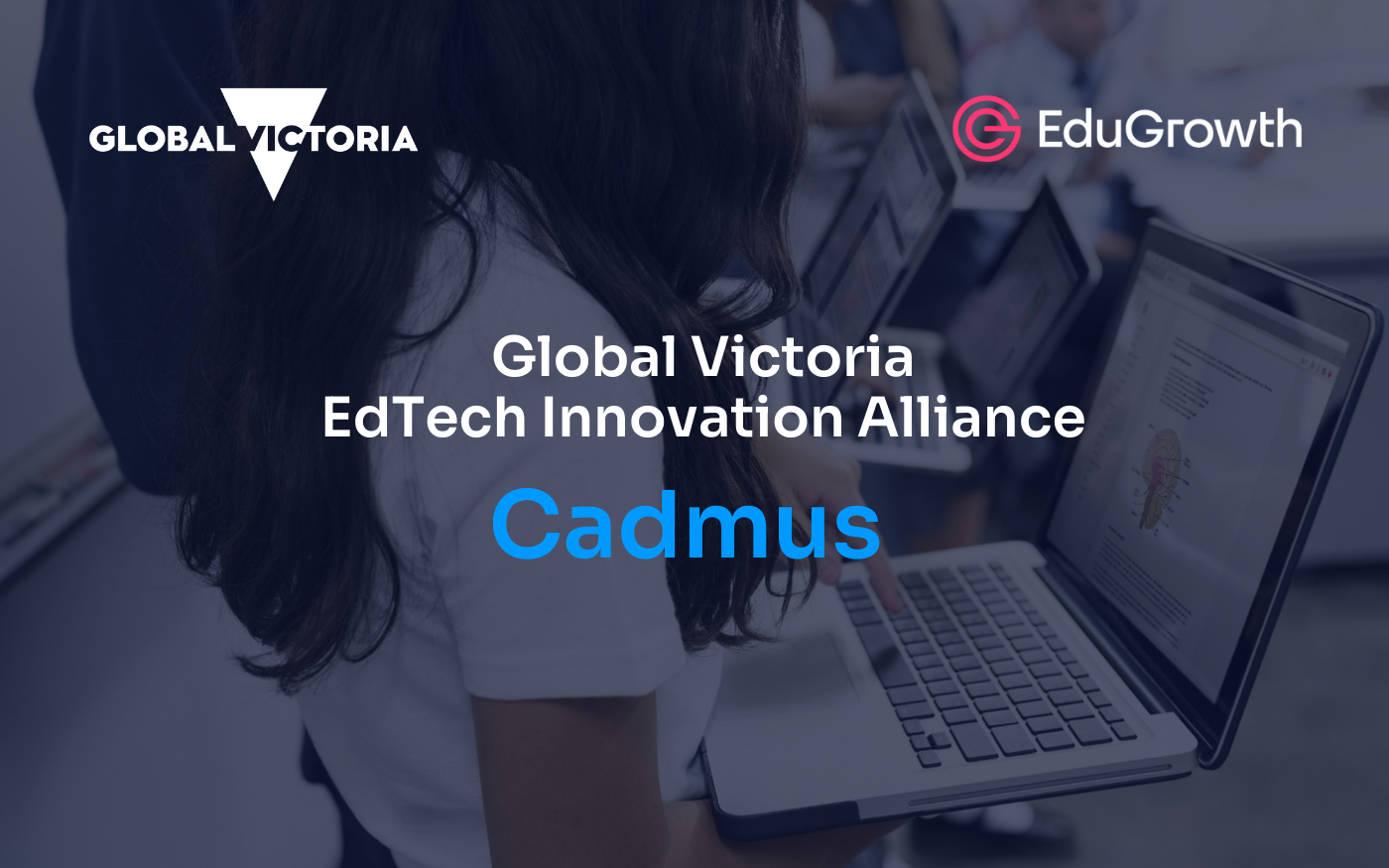 Cadmus Sprint Announcement - Global Victoria EdTech Innovation Alliance